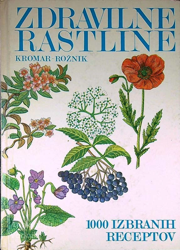 ZDRAVILNE RASTLINE, Kromar in Rožnik