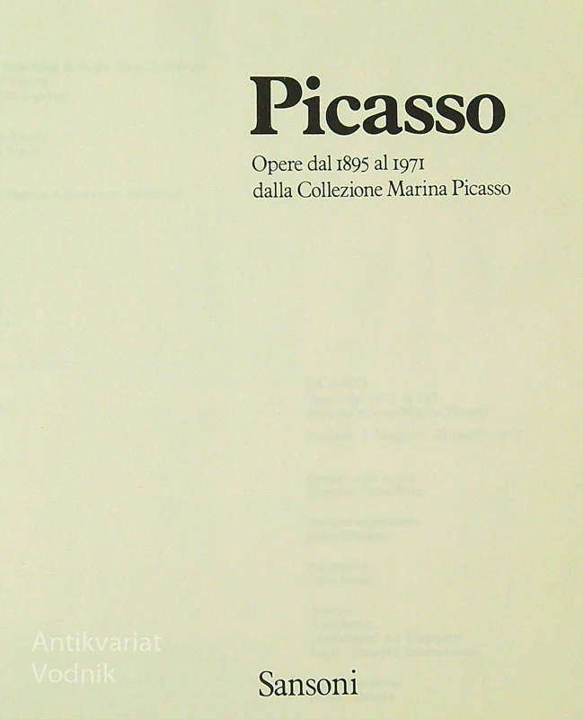 PICASSO; OPERE DAL 1895 AL 1971