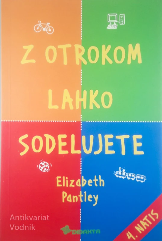 Z OTROKOM LAHKO SODELUJETE, Elizabeth Pantley