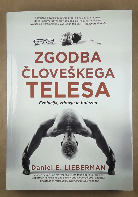 ZGODBA ČLOVEŠKEGA TELESA, Daniel E. Lieberman