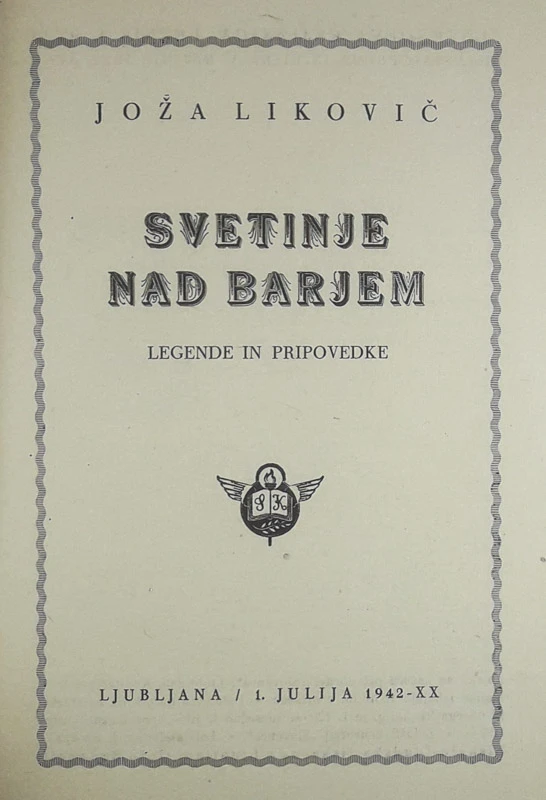 SVETINJE NAD BARJEM; LEGENDE IN PRAVLJICE, Joža Likovič