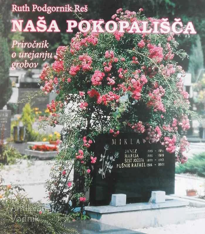 NAŠA POKOPALIŠČA, proročnik o urejanju grobov