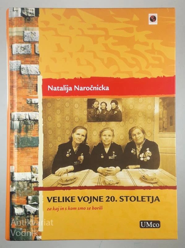 VELIKE VOJNE 20. STOLETJA, Natalija Naročnicka