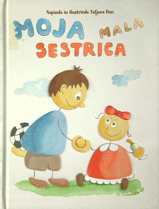 MOJA MALA SESTRICA, Tatjana Ban