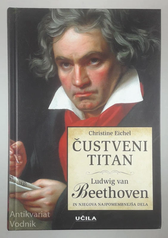 ČUSTVENI TITANI; LUDWIG VAN BEETHOVEN, Christine Eichel