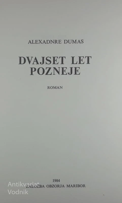 DVAJSET LET POZNEJE, Alexandre Dumas