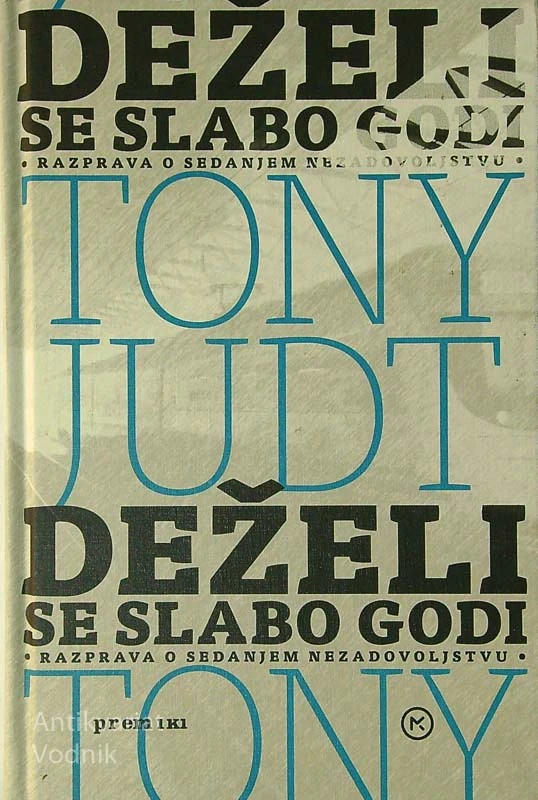 DEŽELI SE SLABO GODI, Tony Judt