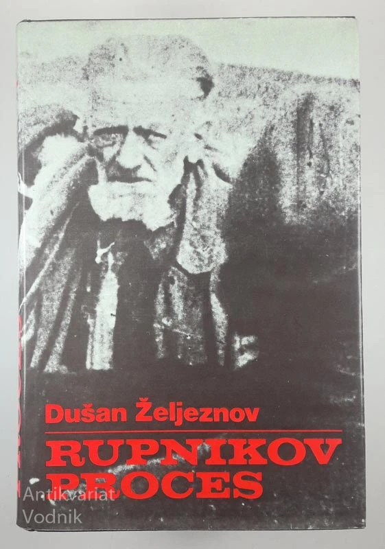 RUPNIKOV PROCES, Dušan Željeznov