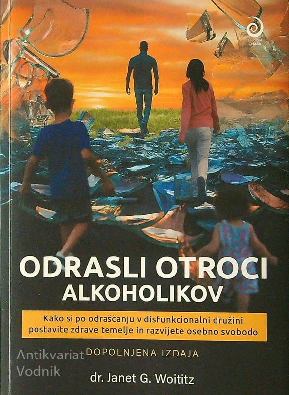 ODRASLI OTROCI ALKOHOLIKOV, dr. Janet G. Woititz