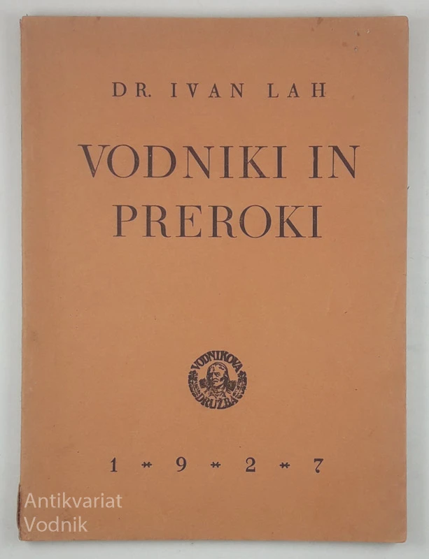 VODNIKI IN PREROKI, dr. Ivan Lah