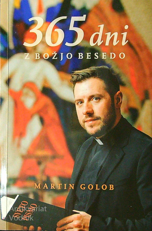 365 DNI Z BOŽJO BESEDO, Martin Golob (podpis avtorja)