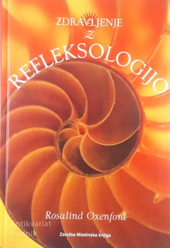 ZDRAVLJENJE Z REFLEKSOLOGIJO, Rosalind Oxenford
