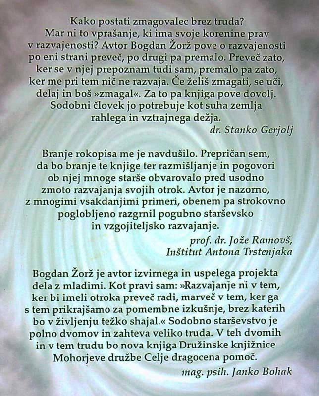 RAZVAJENOST; RAK SODOBNE VZGOJE, Bogdan Žorž