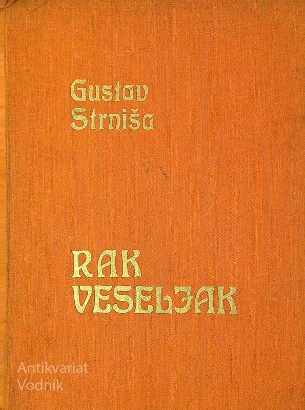 RAK VESELJAK, Gustav Strniša