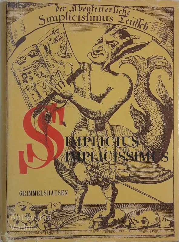 SIMPLICIUS SIMPLICISSIMUS, Grimelshausen