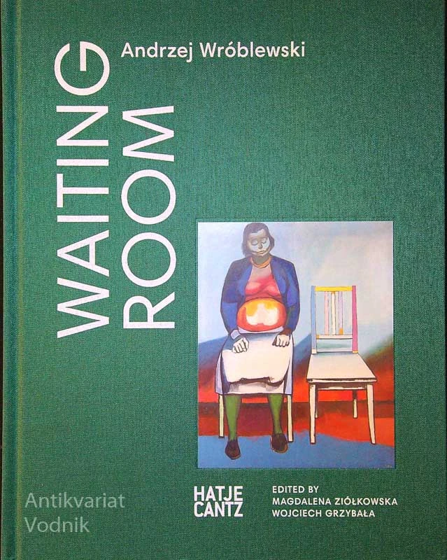 WAITING ROOM, Andrzej Wróblewski