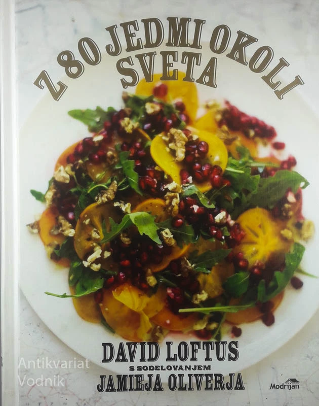 Z 80 JEDMI OKOLI SVETA, David Loftus s sodelovanjem Jamieja Oliverja
