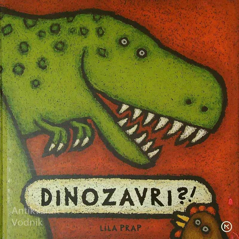 DINOZAVRI?!, Lila Prap