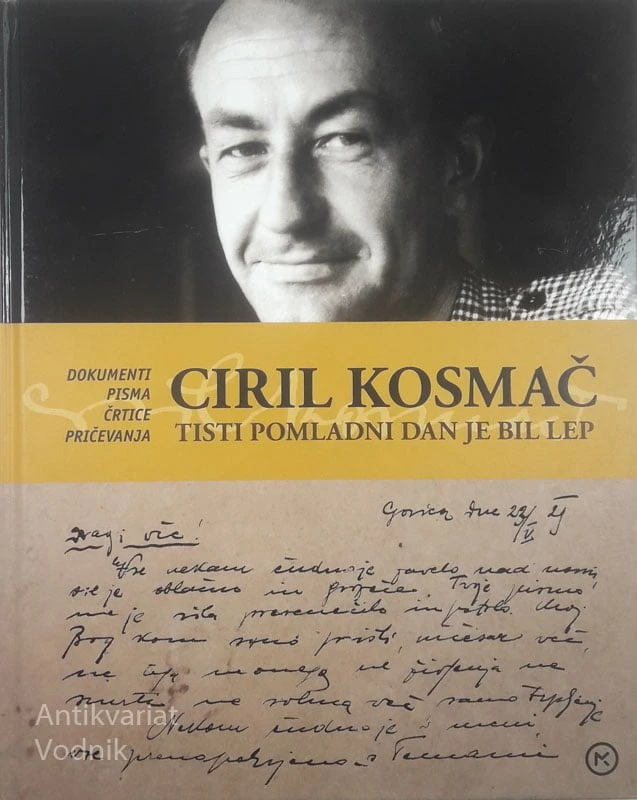 CIRIL KOSMAČ; TISTI POMLADNI DAN JE BIL LEP