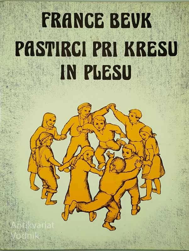 PASTIRCI PRI KRESU IN PLESU, France Bevk