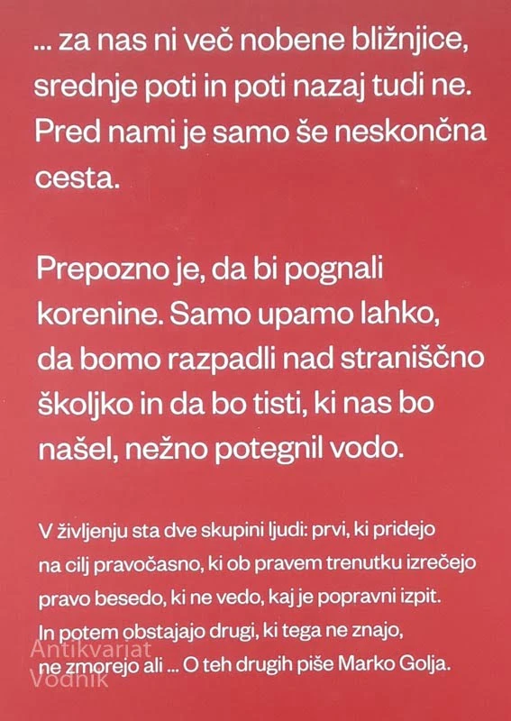 PREPOZNO, POZNEJE, Marko Golja