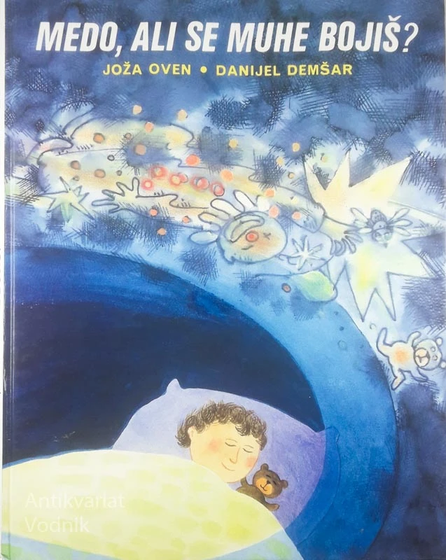 MEDO, ALI SE MUHE BOJIŠ?, Joža Oven in Danijel Demšar