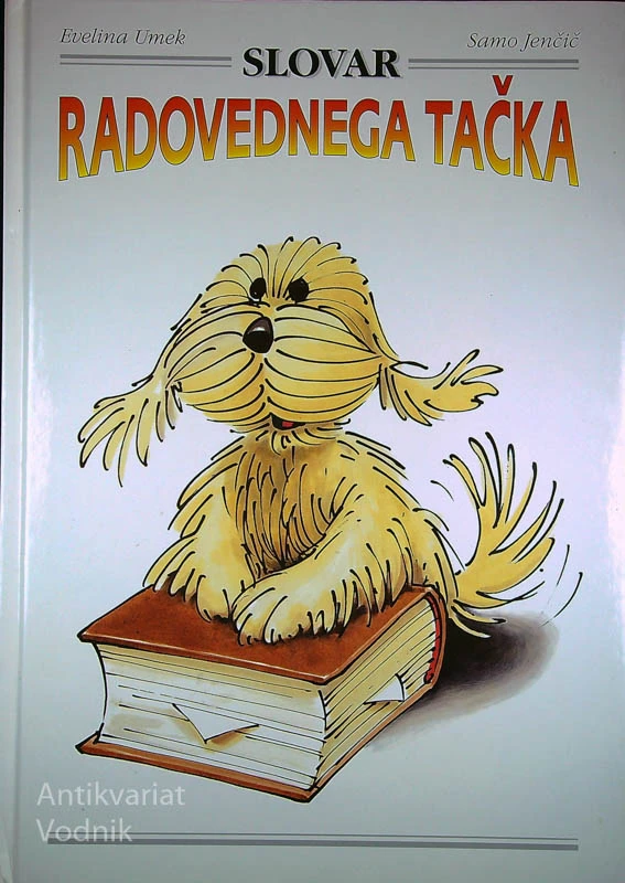 SLOVAR RADOVEDNEGA TAČKA, Evelina Umek in Samo Jenčič