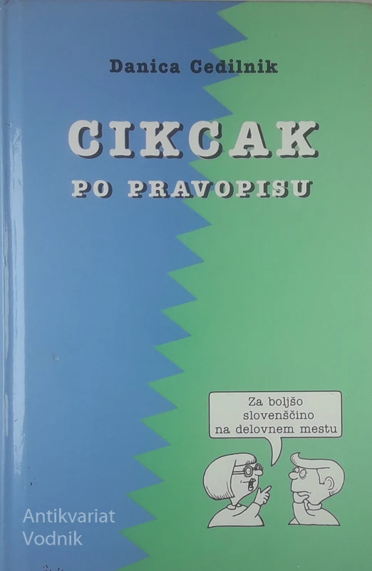 CIKCAK PO PRAVOPISU, Danica Cedilnik