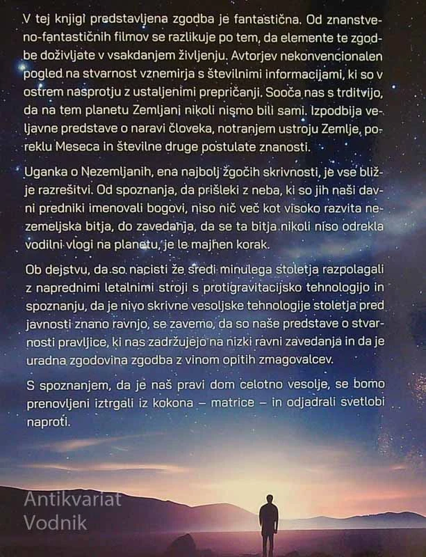 KAJ PA NEZEMLJANI?; NAŠI KOZMIČNI BRATJE IN SESTRE, Zoran Železnikar