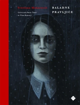 BALADNE PRAVLJICE, Svetlana Makarovič
