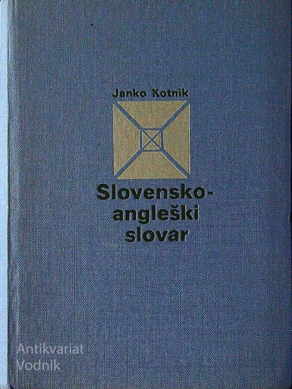 SLOVENSKO-ANGLEŠKI SLOVAR, Janko Kotnik