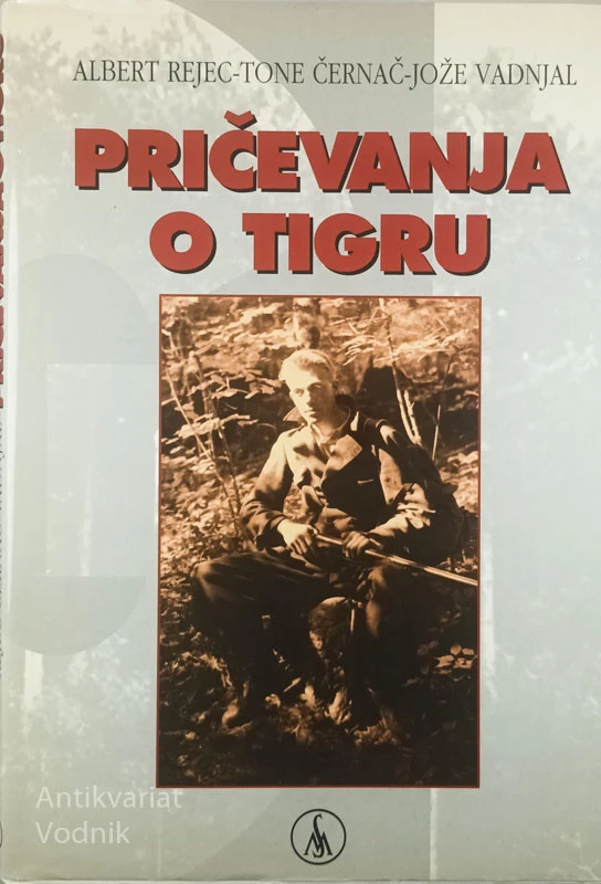 PRIČEVANJA O TIGRU, več avtorjev