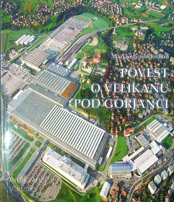 POVEST O VELIKANU POD GORJANCI; Marjan Ivan Moškom