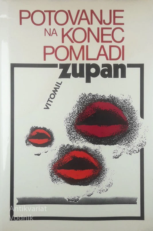 POTOVANJE NA KONEC POMLADI, Vitomil Zupan