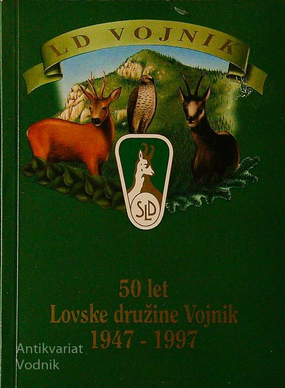50 LET LOVSKE DRUŽINE VOJNIK 1947-1997