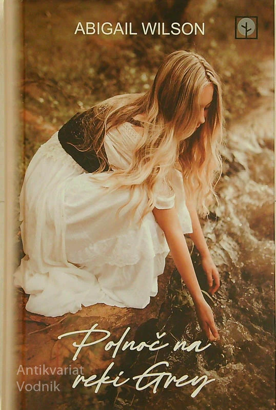 POLNOČ NA REKI GREY, Abigail Wilson