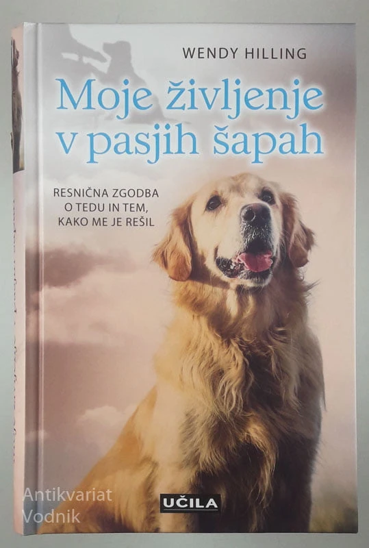 MOJE ŽIVLJENJE V PASJIH ŠAPAH, Wendy Hilling