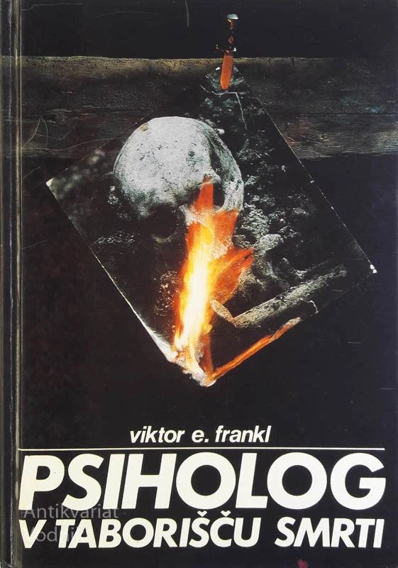 PSIHOLOG V TABORIŠČU SMRTI, Viktor E. Frankl
