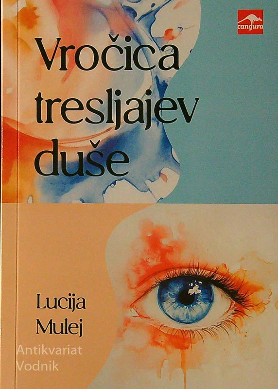 VROČICA TRESLJAJEV DUŠE, Lucija Mulej