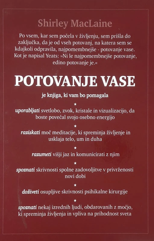 POTOVANJE VASE, Shirley MacLaine