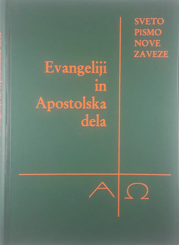 SVETO PISMO NOVE ZAVEZE: EVANGELIJI IN APOSTOLSKA DELA