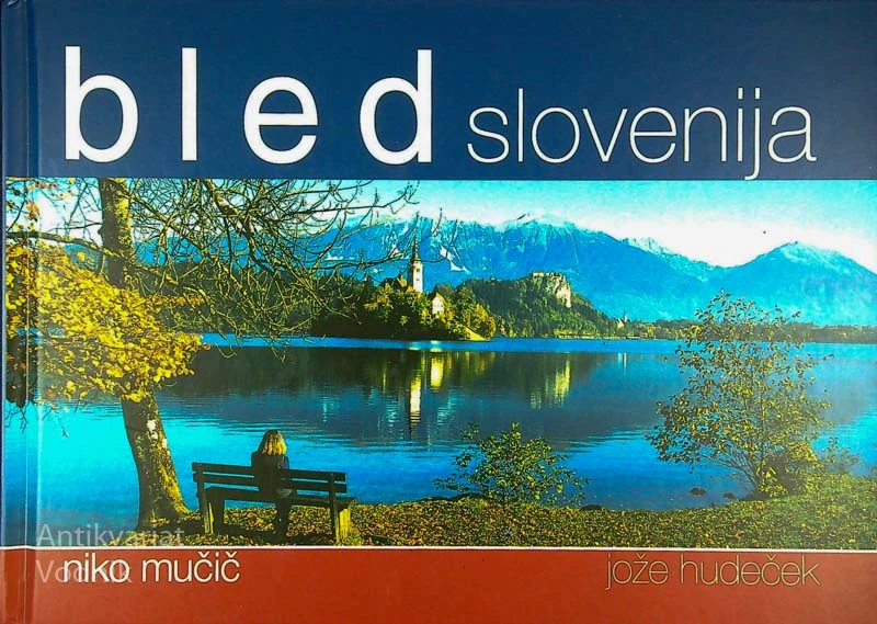 BLED SLOVENIJA, Niko Mučič, Jože Hudeček