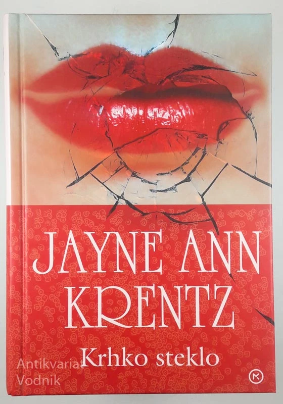 KRHKO STEKLO, Jayne Ann Krentz