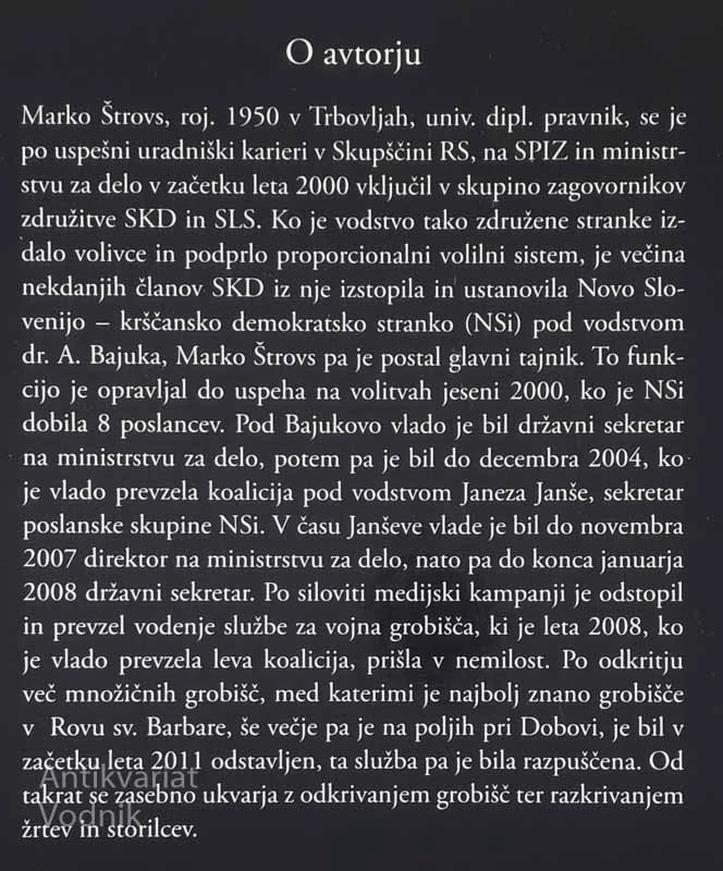 NEME PRIČE; MNOŽIČNI POBOJI NASPROTNIKOV KOMUNIZMA 1941-1946, Marko Štrovs