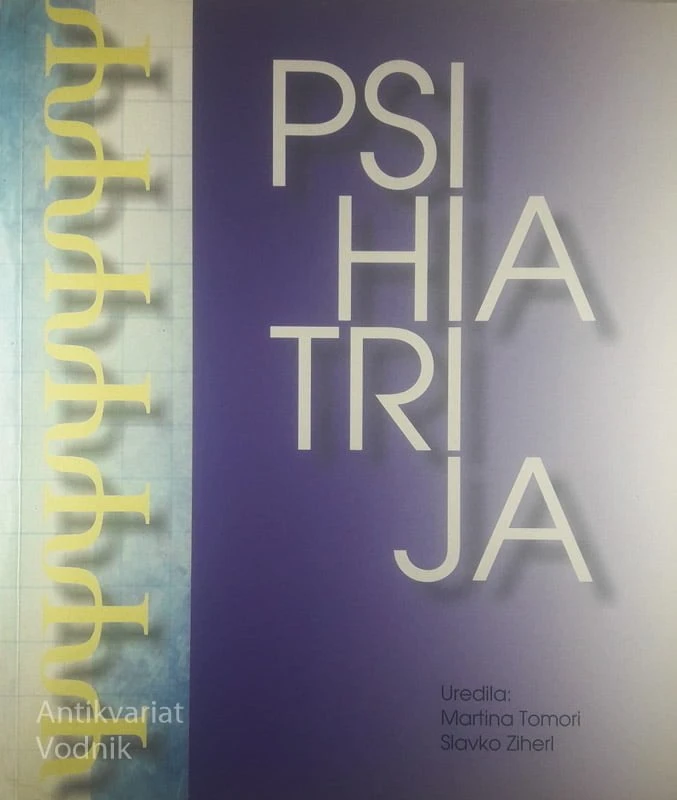 PSIHIATRIJA, Slavko Ziherl in Martina Tomori