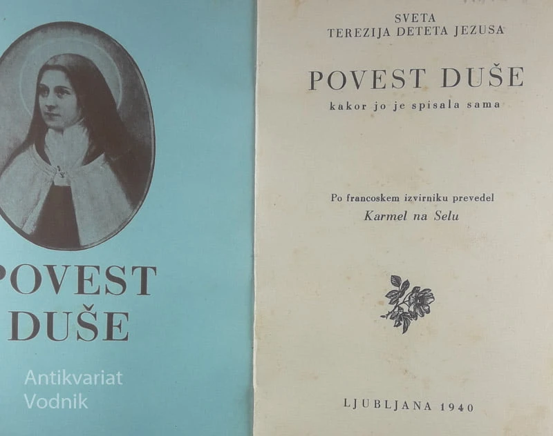 POVEST DUŠE KAKOR JO JE NAPISALA SAMA, Sveta Terezija Deteta Jezusa
