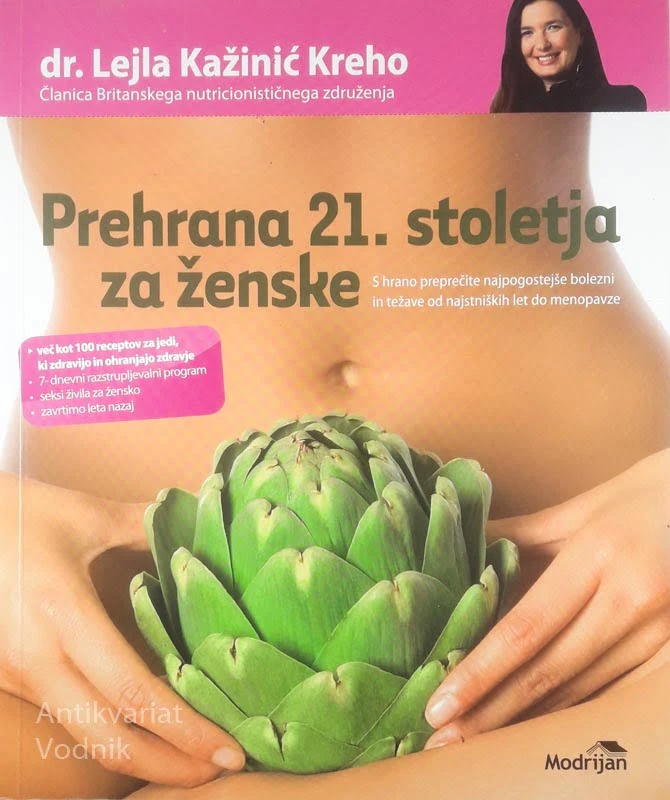 PREHRANA 21. STOLETJA ZA ŽENSKE, dr. Lejla Kažinić Kreho