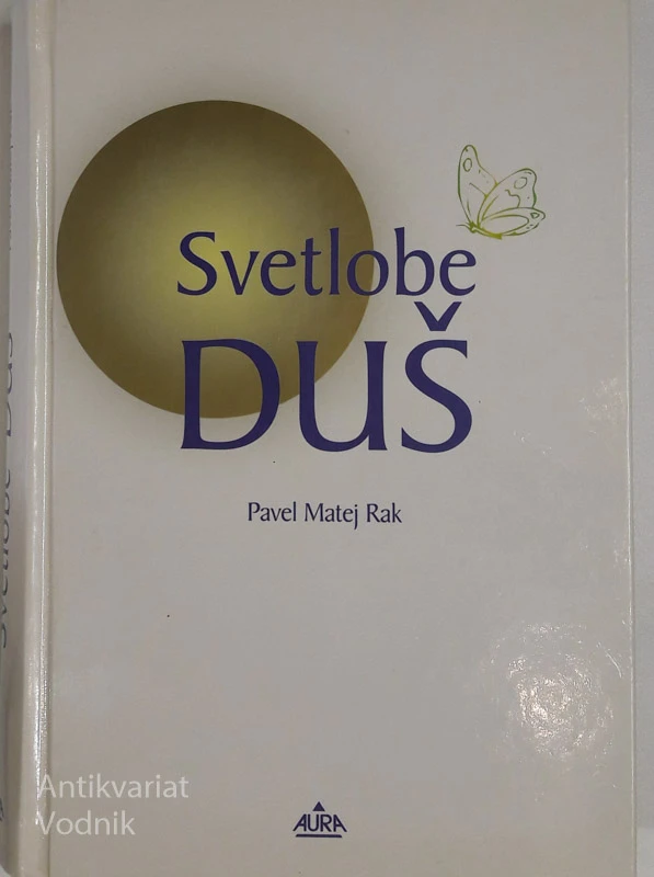 SVETLOBE DUŠ, Pavel Matej Rak