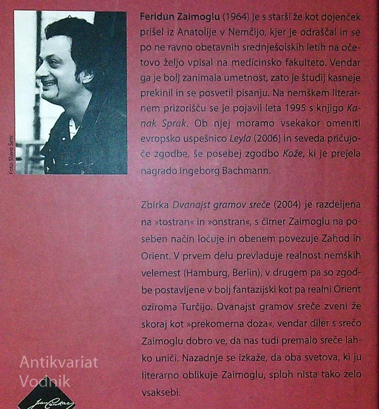 DVANAJST GRAMOV SREČE, Feridun Zaimoglu