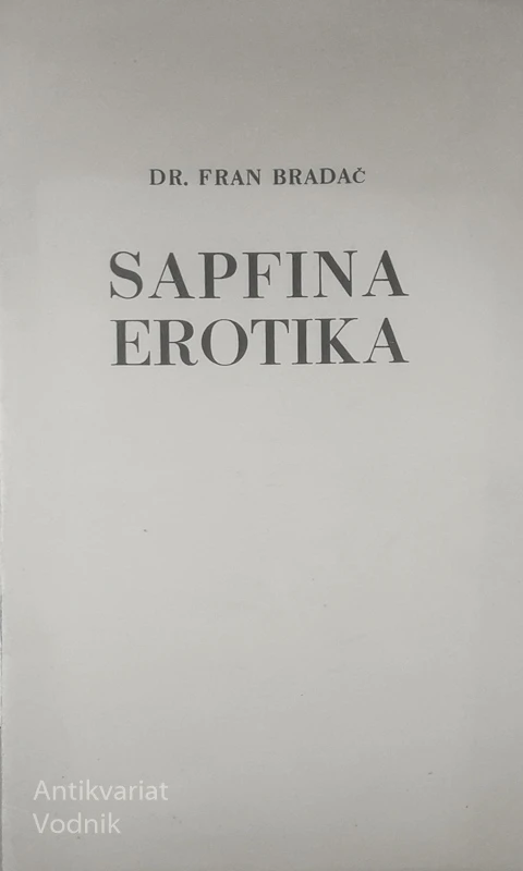 SAPFINA EROTIKA, Fran Bradač